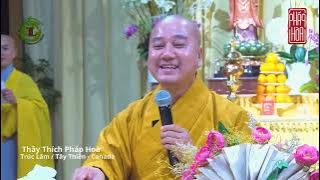 Sống tốt – Ắt sẽ gặp người tốt Thầy Thích Pháp Hòa